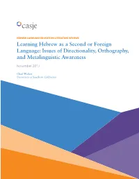 Learning Hebrew As a Second Or Foreign Language: Issues of Directionality, Orthography, and Metalinguistic Awareness