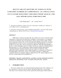 Of the Most Popular Multivariate Statistical Techniques Used in Archaeometry Are Cluster Analysis And