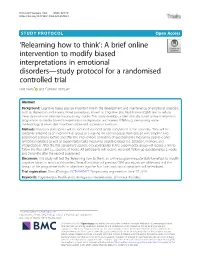 A Brief Online Intervention to Modify Biased Interpretations in Emotional Disorders—Study Protocol for a Randomised Controlled Trial Inés Nieto* and Carmelo Vazquez