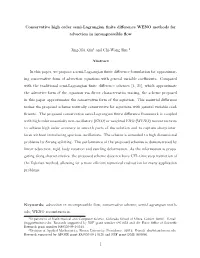 Conservative High Order Semi-Lagrangian Finite Difference WENO Methods for Advection in Incompressible Flow Jing-Mei Qiu1 and Ch