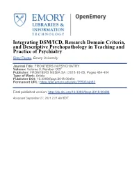 Integrating DSM/ICD, Research Domain Criteria, and Descriptive Psychopathology in Teaching and Practice of Psychiatry Dimy Fluyau, Emory University