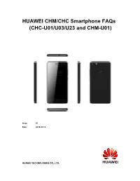 HUAWEI CHM/CHC Smartphone Faqs (CHC-U01/U03/U23 and CHM-U01)