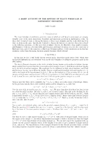 A BRIEF ACCOUNT of the HISTORY of EXACT FORMULAE in ARITHMETIC GEOMETRY 1. Introduction the Exact Formulae of Arithmetic Geometr