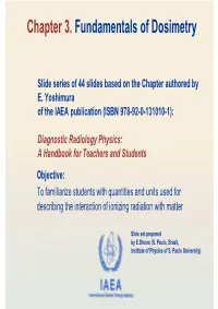 Chapter 3. Fundamentals of Dosimetry