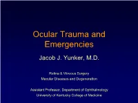 Evaluation and Management of Ocular Trauma