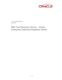 IBM Tivoli Directory Server – Oracle Enterprise Gateway Integration Guide