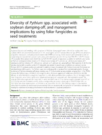 Diversity of Pythium Spp. Associated with Soybean Damping-Off, and Management Implications by Using Foliar Fungicides As Seed Treatments Shrishail S
