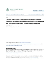 Consumption Patterns and Outward Expression of Quakers As Seen Through Historical Documentation and 18Th Century York County, Virginia Probate Inventories
