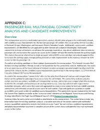 Multimodal Connectivity Analysis and Candidate Improvements