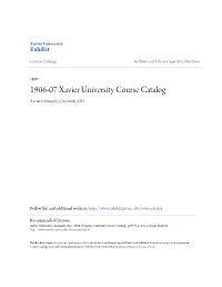 1906-07 Xavier University Course Catalog Xavier University, Cincinnati, OH