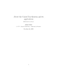 About the Calabi-Yau Theorem and Its Applications