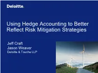 Using Hedge Accounting to Better Reflect Risk Mitigation Strategies