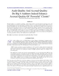 Audit Quality and Accrual Quality: Do Big 4 Auditors Indeed Enhance Accrual Quality of ‘Powerful’ Clients? Sorah Park, Ewha Womans University, South Korea