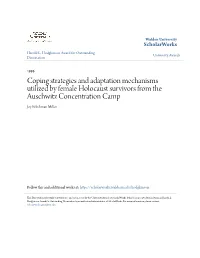 Coping Strategies and Adaptation Mechanisms Utilized by Female Holocaust Survivors from the Auschwitz Concentration Camp Joy Erlichman Miller