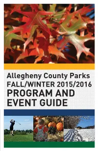 FALL/WINTER 2015/2016 PROGRAM and EVENT GUIDE Fall Is Nearly Upon Us