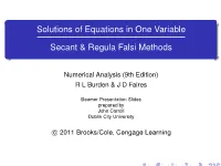 Solutions of Equations in One Variable Secant & Regula Falsi
