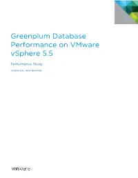 Greenplum Database Performance on Vmware Vsphere 5.5