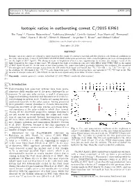 Isotopic Ratios in Outbursting Comet C/2015 ER61