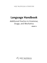 Language Handbook Additional Practice in Grammar, Usage, and Mechanics GRADE 10