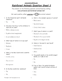 Rainforest Animals Question Sheet 2 the Answers to the Following Questions Can Be Found by Visiting