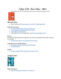5 Days of Dr. Seuss Ideas + More “You’Re Never Too Old, Too Wacky, Too Wild, to Pick up a Book,And Read to a Child.”