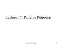 Lecture 17: Pattern Potpourri: Pure Fab, Facade, Proxy, Command