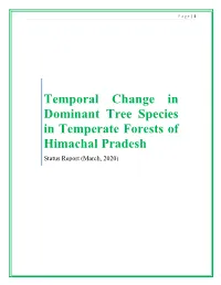 Temporal Change in Dominant Tree Species in Temperate Forests of Himachal Pradesh Status Report (March, 2020)