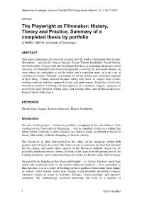 The Playwright As Filmmaker: History, Theory and Practice, Summary of a Completed Thesis by Portfolio OTHNIEL SMITH, University of Glamorgan
