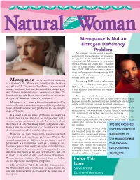 Menopause Is Not an Estrogen Deficiency Problem
