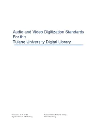 TUDL Audio and Video Standards