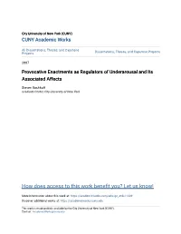 Provocative Enactments As Regulators of Underarousal and Its Associated Affects