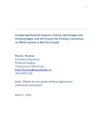 Comparing Electoral Systems: Criteria, Advantages and Disadvantages, and the Process for Finding a Consensus on Which System Is Best for Canada