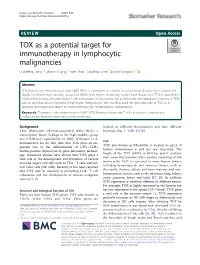 TOX As a Potential Target for Immunotherapy in Lymphocytic Malignancies Chaofeng Liang1,2, Shuxin Huang1, Yujie Zhao1, Shaohua Chen1* and Yangqiu Li1*