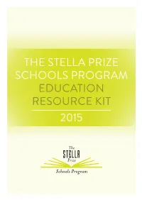 THE STELLA PRIZE SCHOOLS PROGRAM EDUCATION RESOURCE KIT 2015 Contents