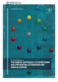 Preventing Extremism and Radicalization, In- Whereas Today the Frontline Staff Ask for Assistance.51 Cluding a Focus on Preventing the More Social Aspects