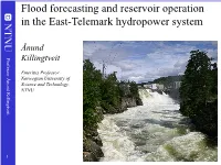 Flood Forecasting and Reservoir Operation in the East-Telemark Hydropower System