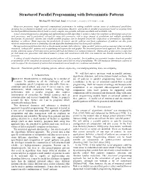 Structured Parallel Programming with Deterministic Patterns