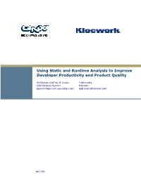 Using Static and Runtime Analysis to Improve Developer Productivity And