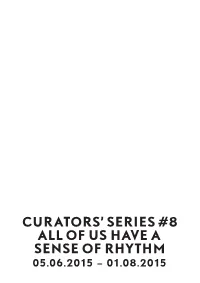Curators' Series #8 All of Us Have a Sense of Rhythm