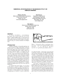 Numerical Investigation of the Magnus Effect on Dimpled Spheres