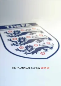 The Fa Annual Review 2004-05 the Fa Annual Review 2004-05 Contents