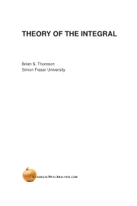 Theory of the Integral