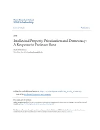 Intellectual Property, Privatization and Democracy: a Response to Professor Rose Mark P