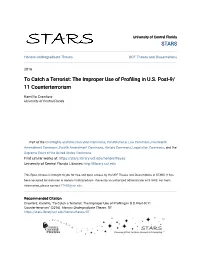 To Catch a Terrorist: the Improper Use of Profiling in U.S. Post-9/11 Counterterrorism" (2016)