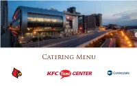 Catering Menu > >