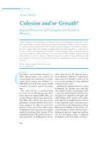 Cohesion And/Or Growth? Regional Dimensions of Convergence and Growth in Hungary
