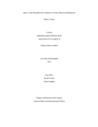 Japan's Total Allowable Catch Systems in Fishery Resource Management Wataru Tanoue a Thesis Submitted in Partial Fulfillment O