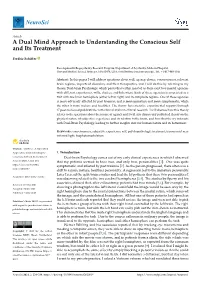 A Dual Mind Approach to Understanding the Conscious Self and Its Treatment