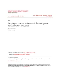 Imaging and Inverse Problems of Electromagnetic Nondestructive Evaluation Steven Gerard Ross Iowa State University