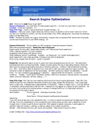 SEO - What Are the BIG Things to Get Right? Keyword Research – You Must Focus on What People Search for - Not What You Want Them to Search For